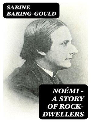 cover image of Noémi--A Story of Rock-Dwellers